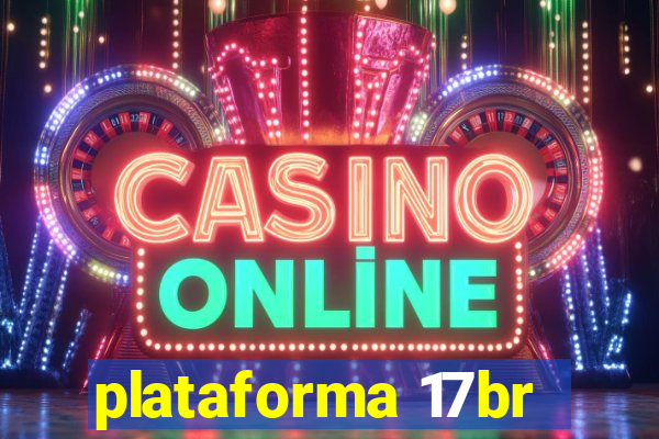 plataforma 17br